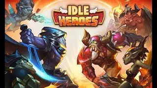 ♕Idle Heroes♕ Новый аккаунт!