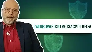 Autostima e I meccanismi di difesa dell'IO