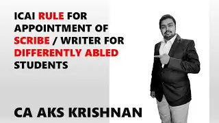 For differently abled students (Handicapped) ICAI exam and appointment of scribe or writer