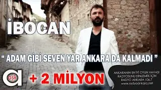 Adam Gibi Seven Yar Angara'da Galmadı - 