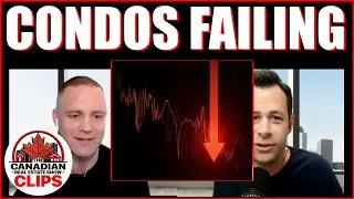 Condos Are FAILING! #realestate #canada #podcast #toronto #vancouver