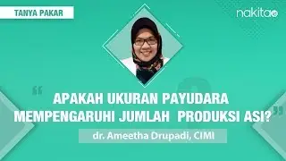 Masalah Payudara Ketika Menyusui - Apakah Ukuran Payudara Mempengaruhi Jumlah Produksi Asi?