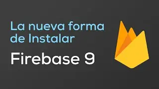 Nueva versión de Firebase - Guía Completa de Instalación (React)