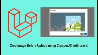 Crop image before upload using cropperjs with aravel