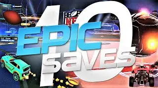 ROCKET LEAGUE EPIC SAVES 10 ! (BEST SAVES BY COMMUNITY & PROS)