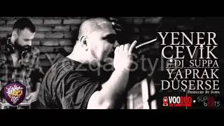 Yener & DJ Suppa - Yaprak Düserse 2012
