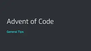 Advent of Code 2023 | General Tips