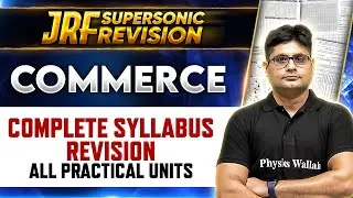 UGC NET 2024: Complete Syllabus Revision : All Practical Units for UGC NET Commerce | PW
