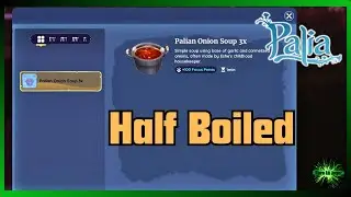 Palia Palian Onion Soup Half Boiled (Quest)