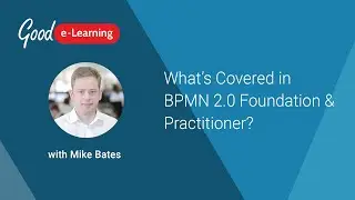 BPMN 2.0 online training from Good e-Learning