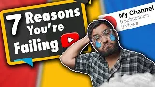 7 Reasons Why your YouTube Channel is not Growing and how to FIX it!!!! (Hindi)