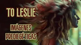 To Leslie - La importancia de la PREDIÉGESIS