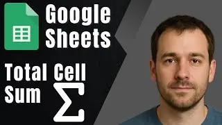 Google Sheets Tutorial: Calculate the Total Sum of Cell Values (2025 Guide)
