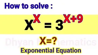 A Nice Olympiad Exponential Equation •X=?