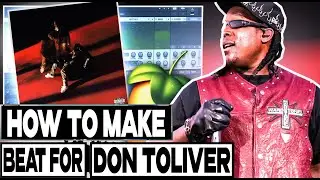 HOW TO MAKE MELODY BEAT FOR DON TOLIVER | FL Studio Tutorial