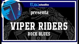 VIPER RIDERS @ FOXI STUDIO