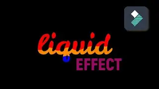 HOW TO CREATE A LIQUID TEXT EFFECT IN WONDERSHARE FILMORA