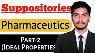 SUPPOSITORY - Ideal properties.