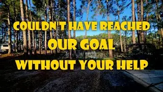 Couldn't Have Reached Our Goal With Your Help