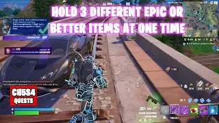 Hold 3 Different Epic or Better Items at One Time Chapter 5 Season 4 Part 3 #fortnite Quests
