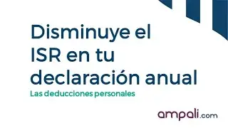 Las Deducciones Personales, EFICACES para disminuir impuestos en la declaración anual