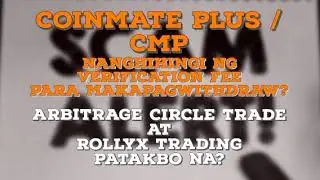COINMATE PLUS / CMP /WECFI EAGLE CLUB NANGHIHINGI NG VERIFICATION FEE PARA MAKAPAGWITHDRAW?