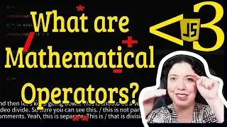 What are Mathematical Operators? | JavaScript in LESS-THAN 3 | JavaScript Beginner Series