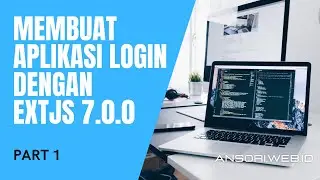 Membuat Aplikasi Login dengan EXTJS 7.0.0 - Part 1