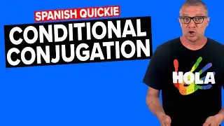 Conditional Tense Conjugation (w/ Ser, Estar & Ir)