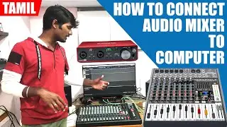 Analog Mixer Connection With Computer In Tamil | How To Use Analog Mixer Tutorial