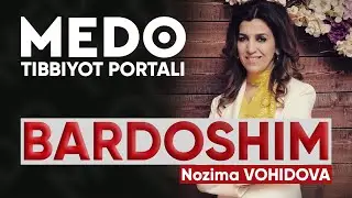 Bardoshim Nozima Vohidova - 1 SON  - MEDO