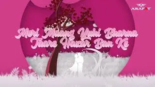 Aaye Ho Meri Zindagi (Remix) - Dj Arafat