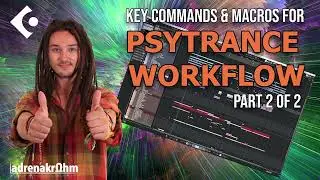 Psytrance Workflow: Key Commands & Macros in Cubase (Part 2 of 2)
