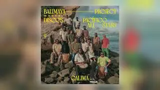 Balimaya Project & Discos Pacífico Allstars - NUESTRO LATIDO [Audio]