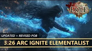 [Path of Exile 3.26] 🔥 Vaal Arc Ignite Elementalist🔥Updated Build Guide