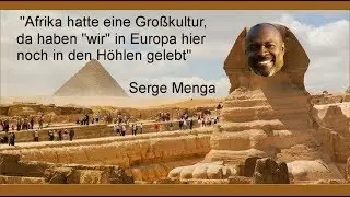 Serge Menga, afrikanische Hochkultur und der Hooton Plan!