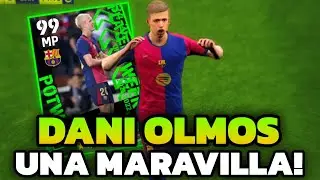 LLEGÓ SU HORA! 🕓 ASI JUEGA DANI OLMOS POTW 99 🥵🔥 #efootball2025 #efootball