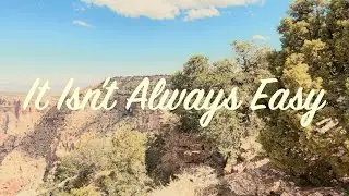 AK - It Isn't Always Easy