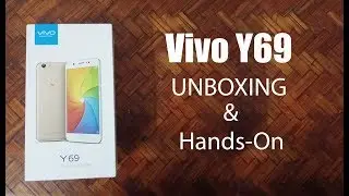 Vivo Y69 Unboxing, Quick Review, Hands-On and First Impressions