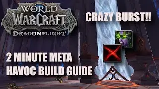 Havoc Demon Hunter 2 Minute Meta Dragonflight Prepatch Build Guide