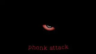 rxdcxd - phonk attack
