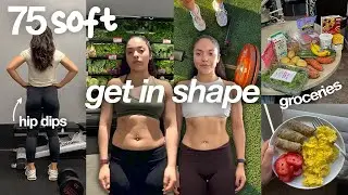 HOW I STAY FIT | grocery shopping, fat loss, hip dips, arm workouts, dancing | 75 soft week 3 & 4