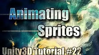 Unity3D Tutorial #22 [ Animated Sprites ][ Free Script Included ]
