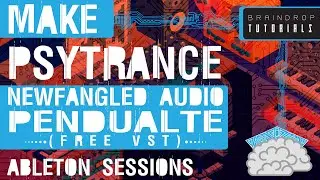 HOW TO MAKE PSYTRANCE LEADS AND FX WITH FREE SYNTH PENDULATE | BRAINDROP PSYTRANCE TUTORIALS