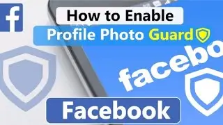 apply profile picture guard in facebook very easily