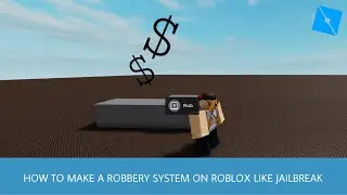 How to make a Robbery System on Roblox using ProximityPrompt || Roblox Studio