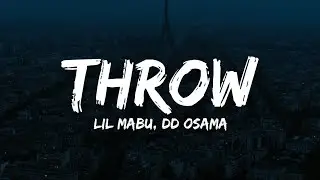 Lil Mabu &  DD Osama - THROW (Lyrics)