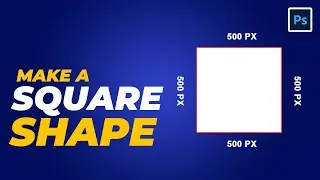 How to Create a Square Shape in Photoshop | Photoshop Tricks and Tips