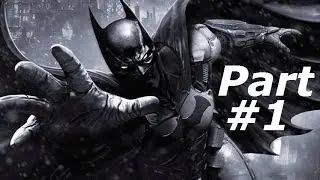 Batman Arkham Origins Gameplay Walkthrough Part 1 - Knight