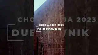 Chorwacja 2023 Dubrownik | Film z podróży | Croatia travel #chorwacja #croatia  #shorts
